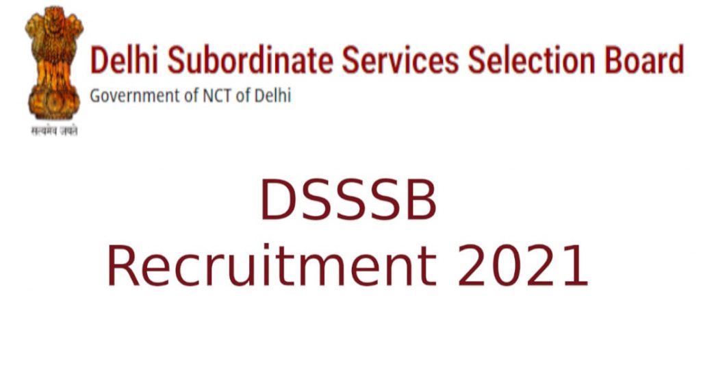 DSSSB government jobs for posts of Teachers, Clerks, LDC and Patwari.