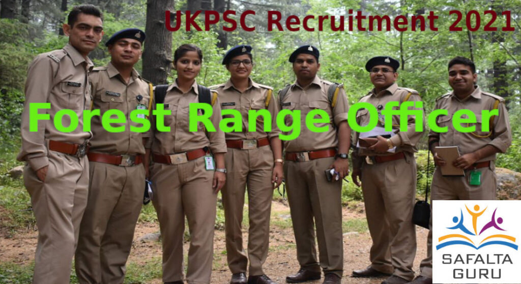 Forest Range Officer Vacancies at UKPSC, Apply now